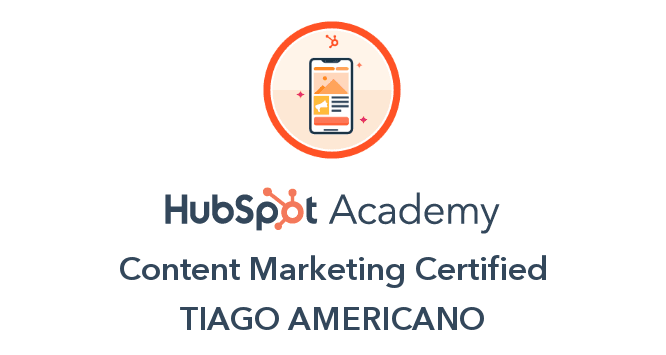 HubSpot Academy — Content Marketing Certified · Tiago Americano